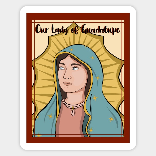 Our Lady of Guadalupe Sticker by mfrancescon13